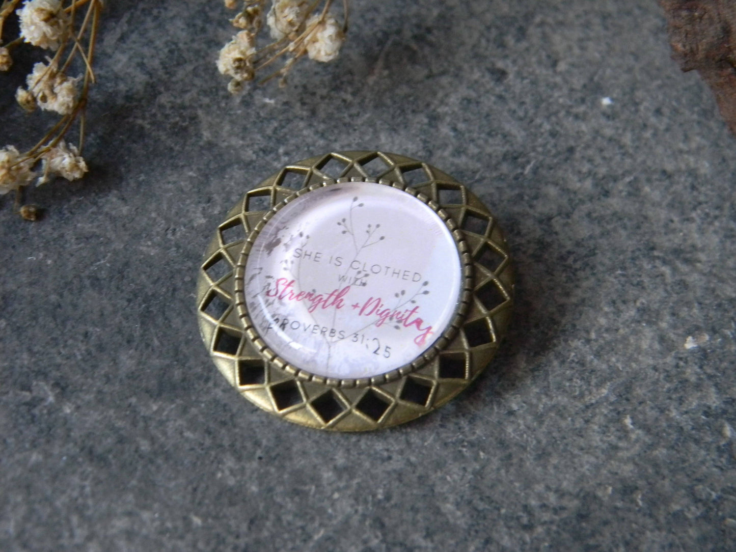 Scripture Brooch - "Strength and Dignity"