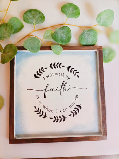 wall hanger- farm style-I will Walk by faith