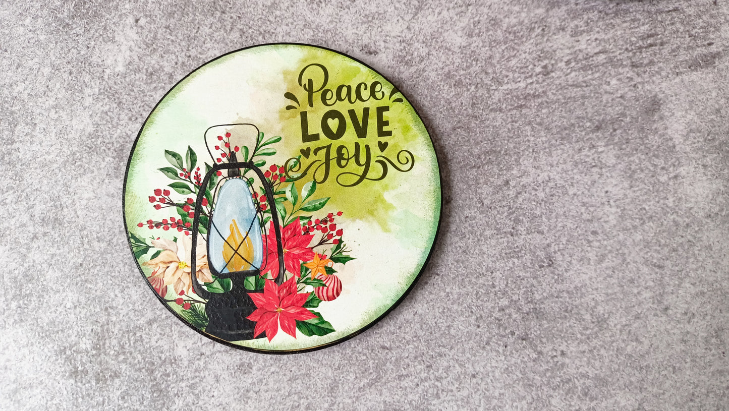 Peace Love Joy coaster with lantern and flowers