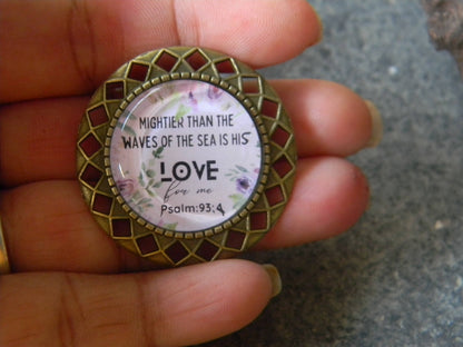 Scripture Brooch-"Mightier than the ways"