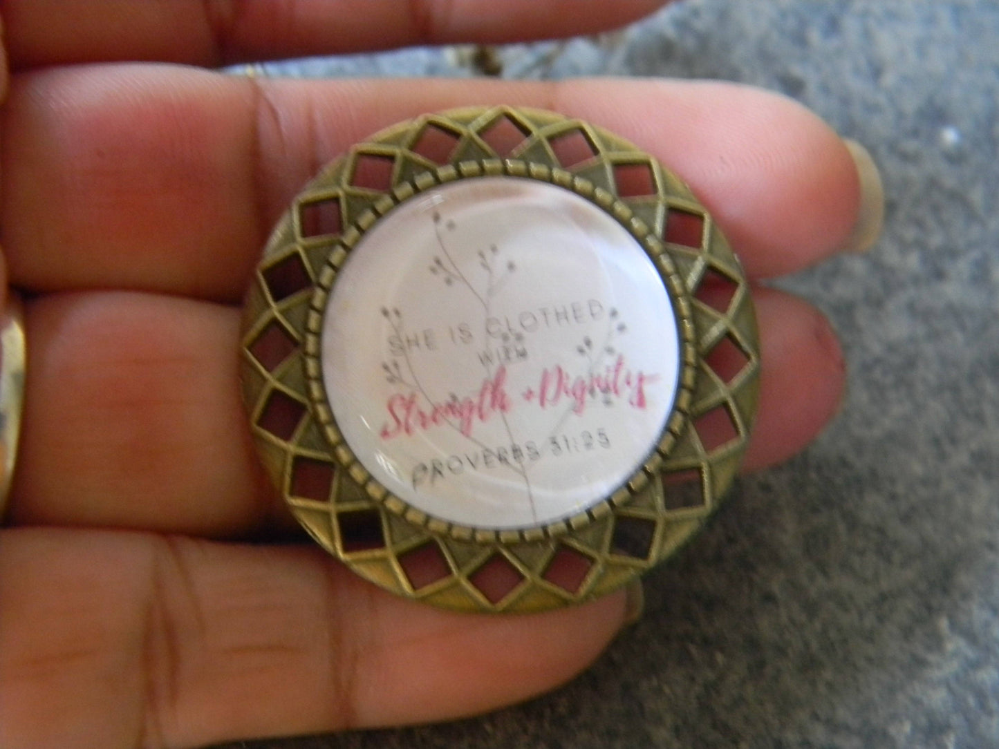 Scripture Brooch - "Strength and Dignity"